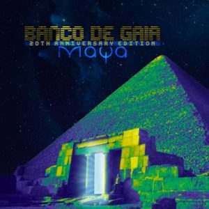 Banco de Gaia - Maya (20th Anniversary Edition)