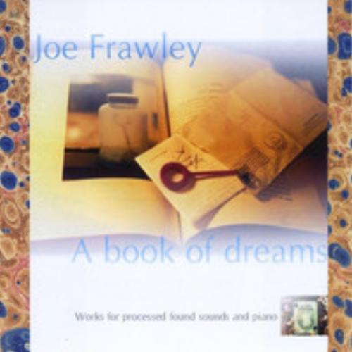 Joe Frawley - A Book of Dreams - Sonic Immersion