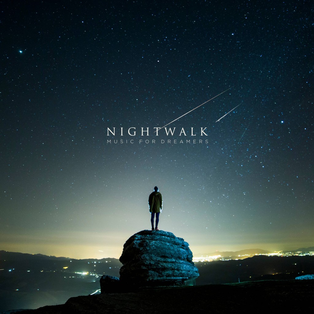 Nightwalk - Music for Dreamers - Sonic Immersion