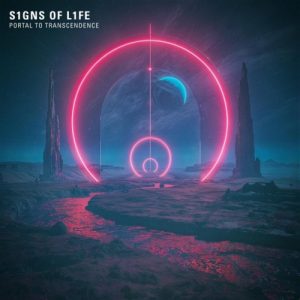 S1gns Of L1fe - Portal To Transcendence