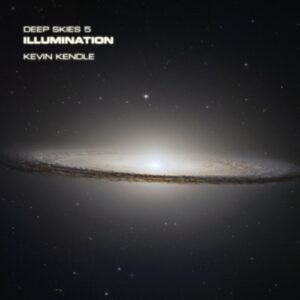 Kevin Kendle - Illumination (Deep Skies 5)