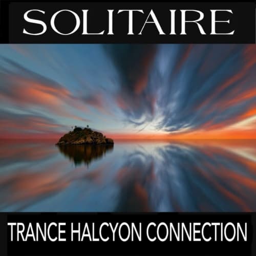 Solitaire - Trance Halcyon Connection